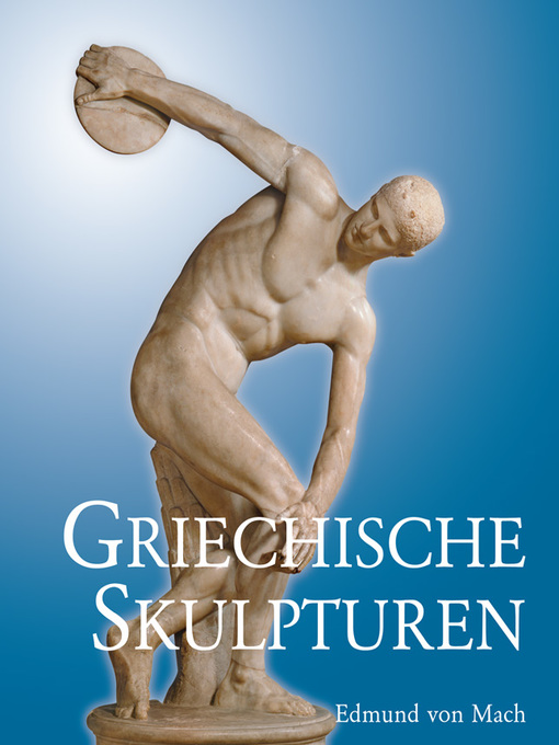 Title details for Griechische Skulpturen by Edmund von Mach - Available